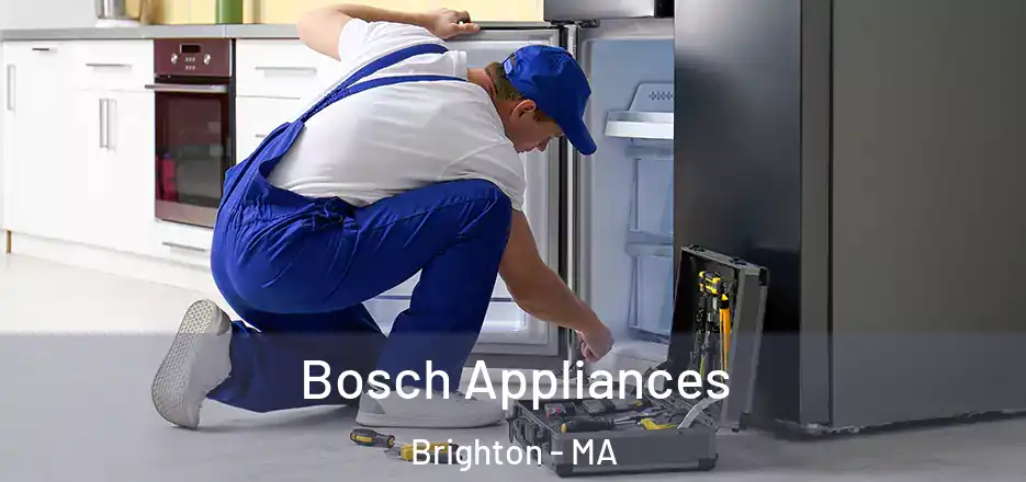  Bosch Appliances Brighton - MA