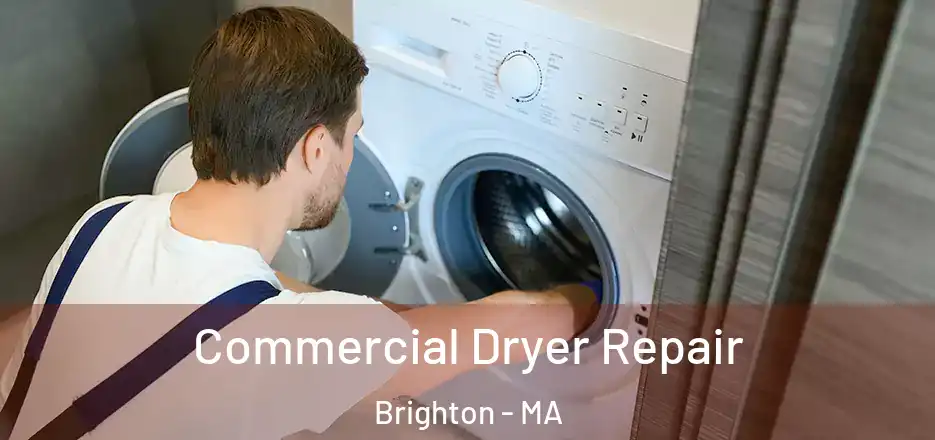 Commercial Dryer Repair Brighton - MA