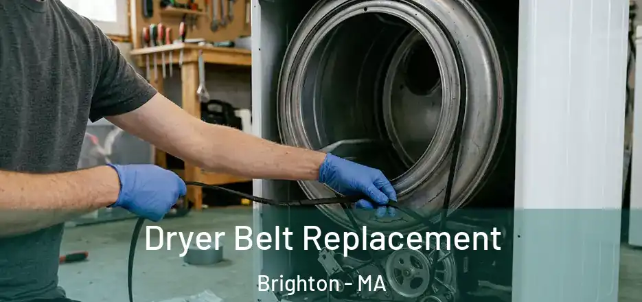 Dryer Belt Replacement Brighton - MA