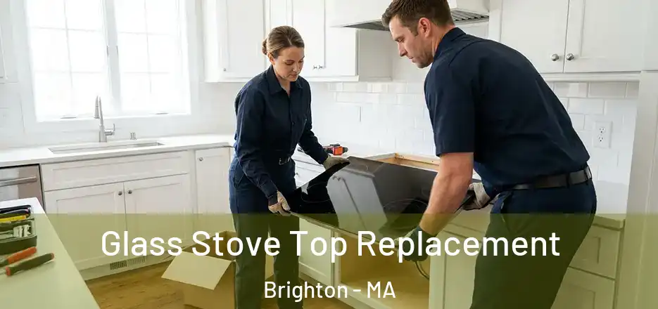 Glass Stove Top Replacement Brighton - MA