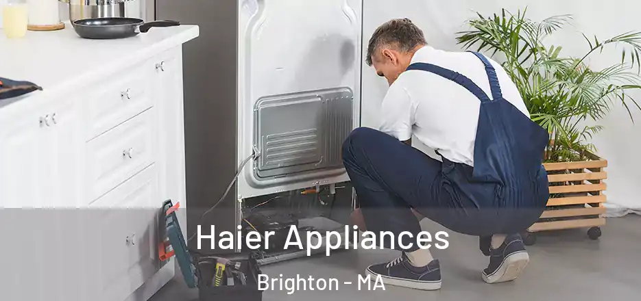 Haier Appliances Brighton - MA
