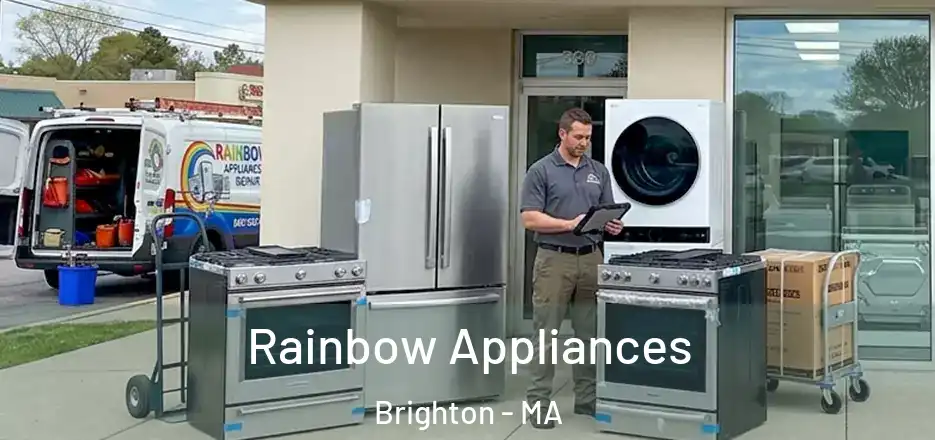  Rainbow Appliances Brighton - MA