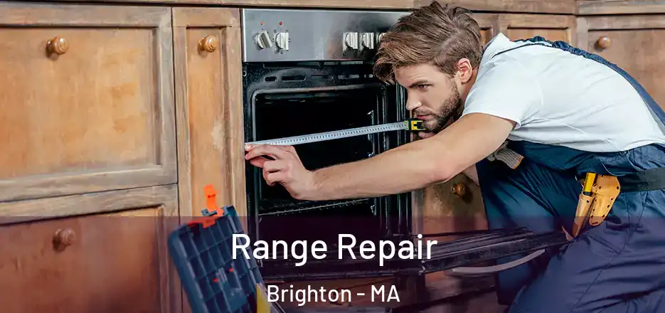 Range Repair Brighton - MA