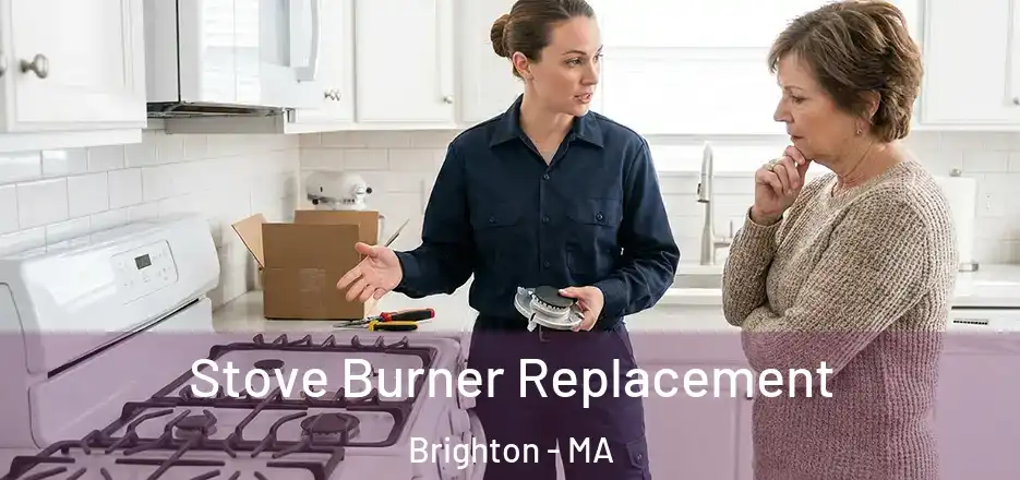  Stove Burner Replacement Brighton - MA